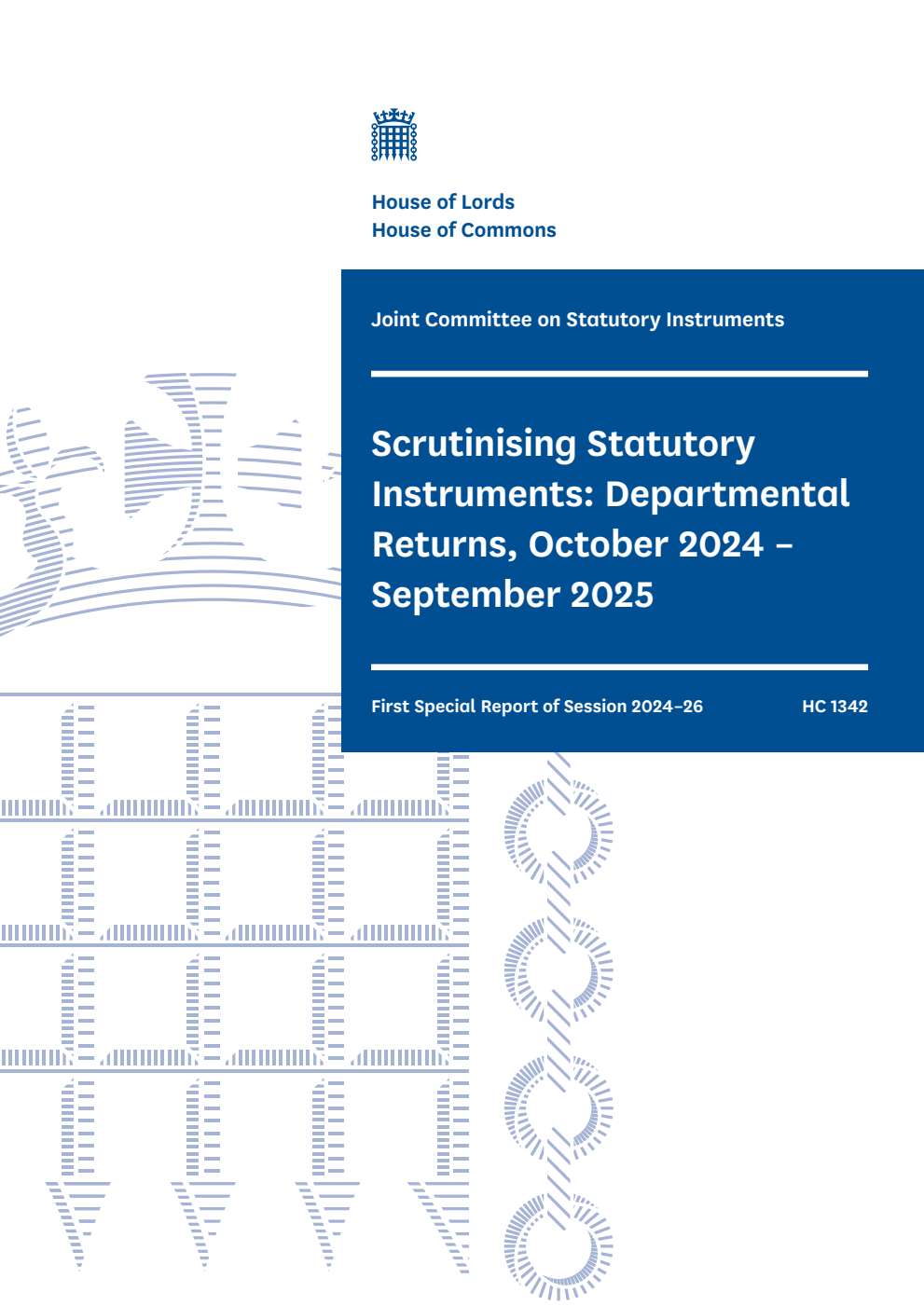 Joint Committee on Statutory Instruments 1st Special Report. Scrutinising Statutory Instruments: Departmental Returns, October 2024 – September 2025