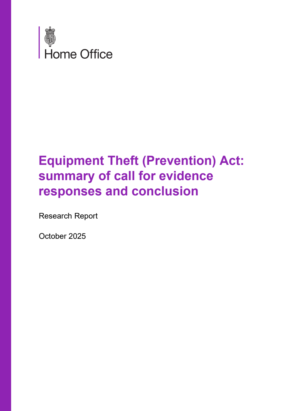 Home Office Research Report Equipment Theft (Prevention) Act: summary of call for evidence responses and conclusion