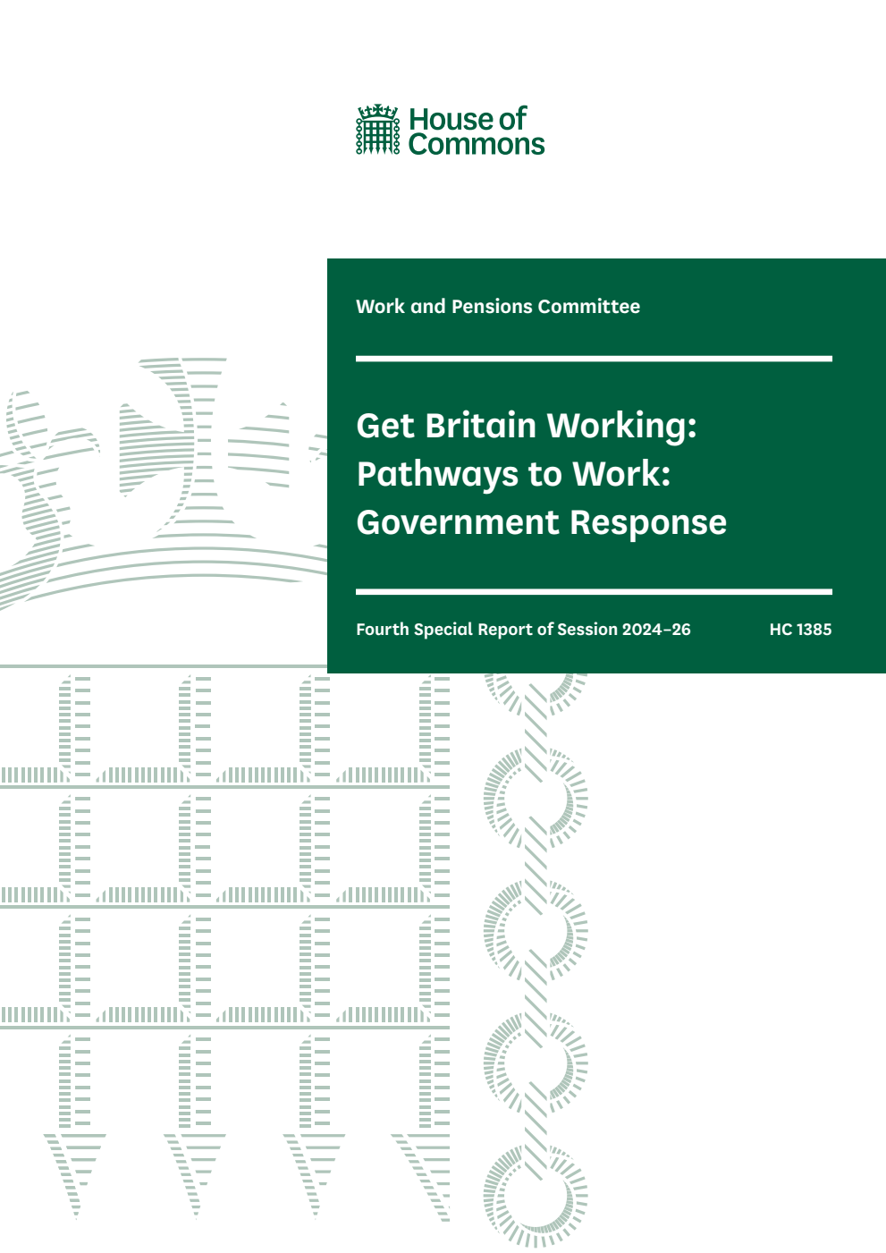 Work and Pensions Committee 4th Special Report. Get Britain Working: Pathways to Work: Government Response