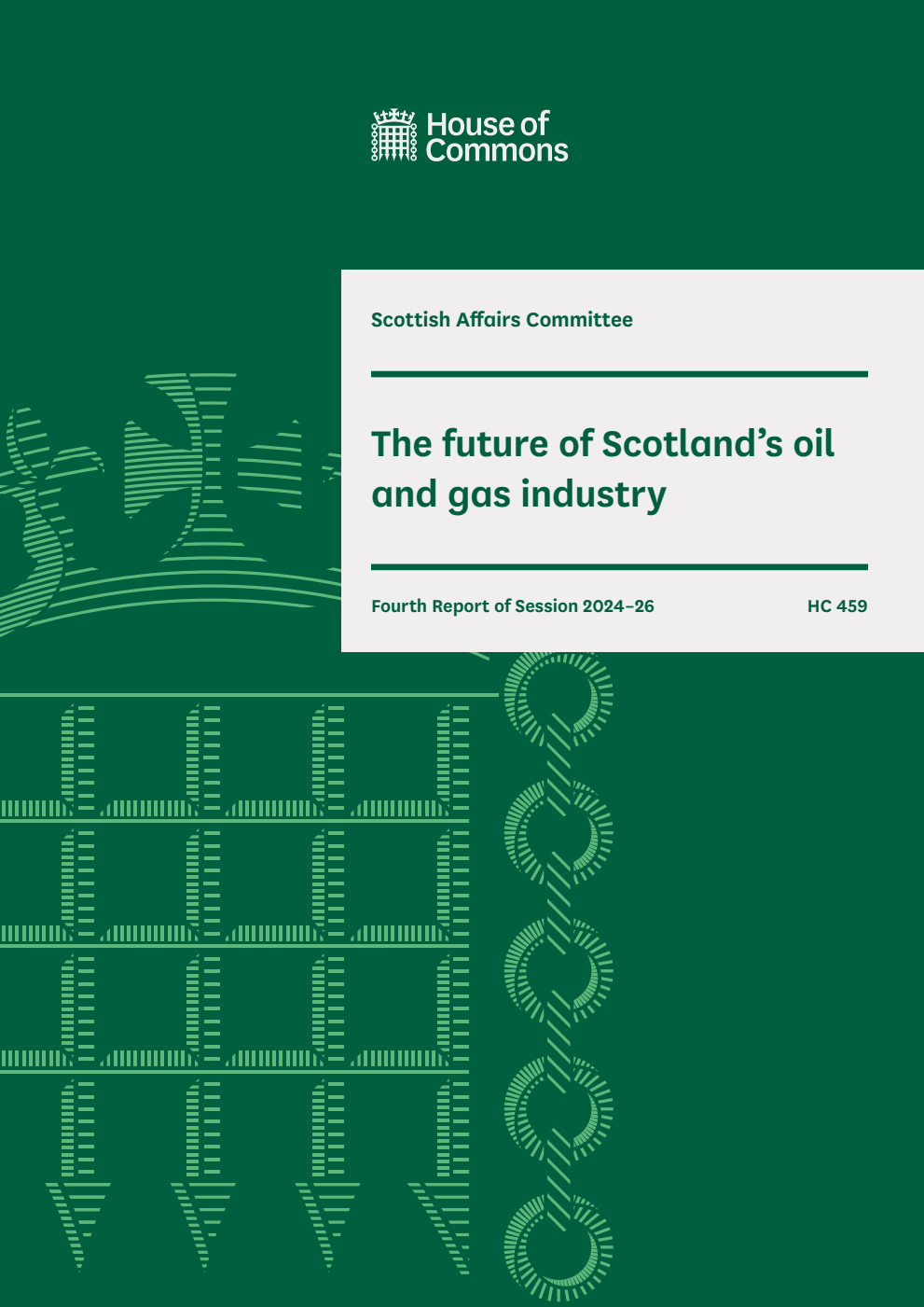 Scottish Affairs Committee 4th Report.  The future of Scotland’s oil and gas industry Volume 1. Report