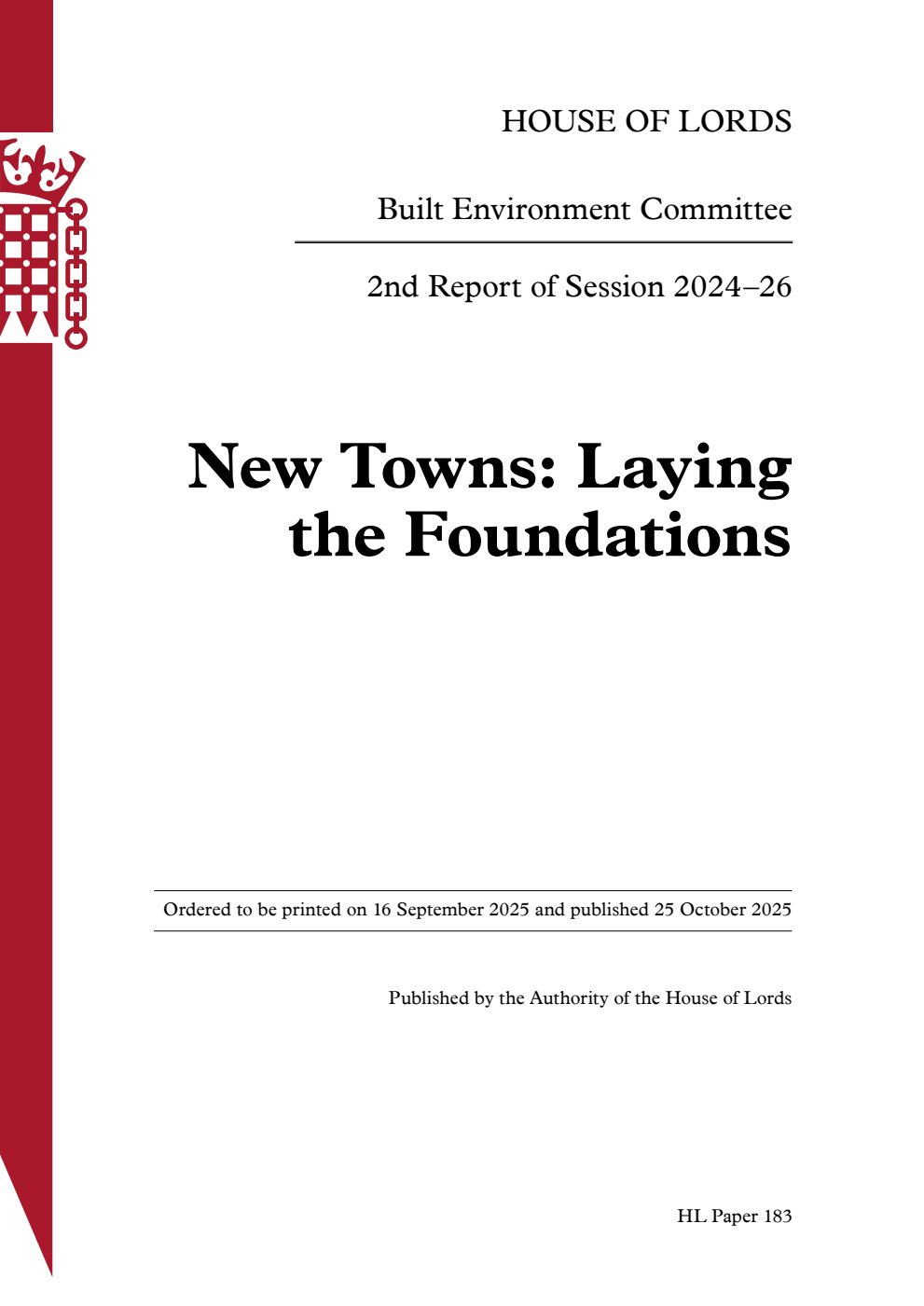 Built Environment Committee 2nd Report.  New Towns: Laying the Foundations Volume 1. Report