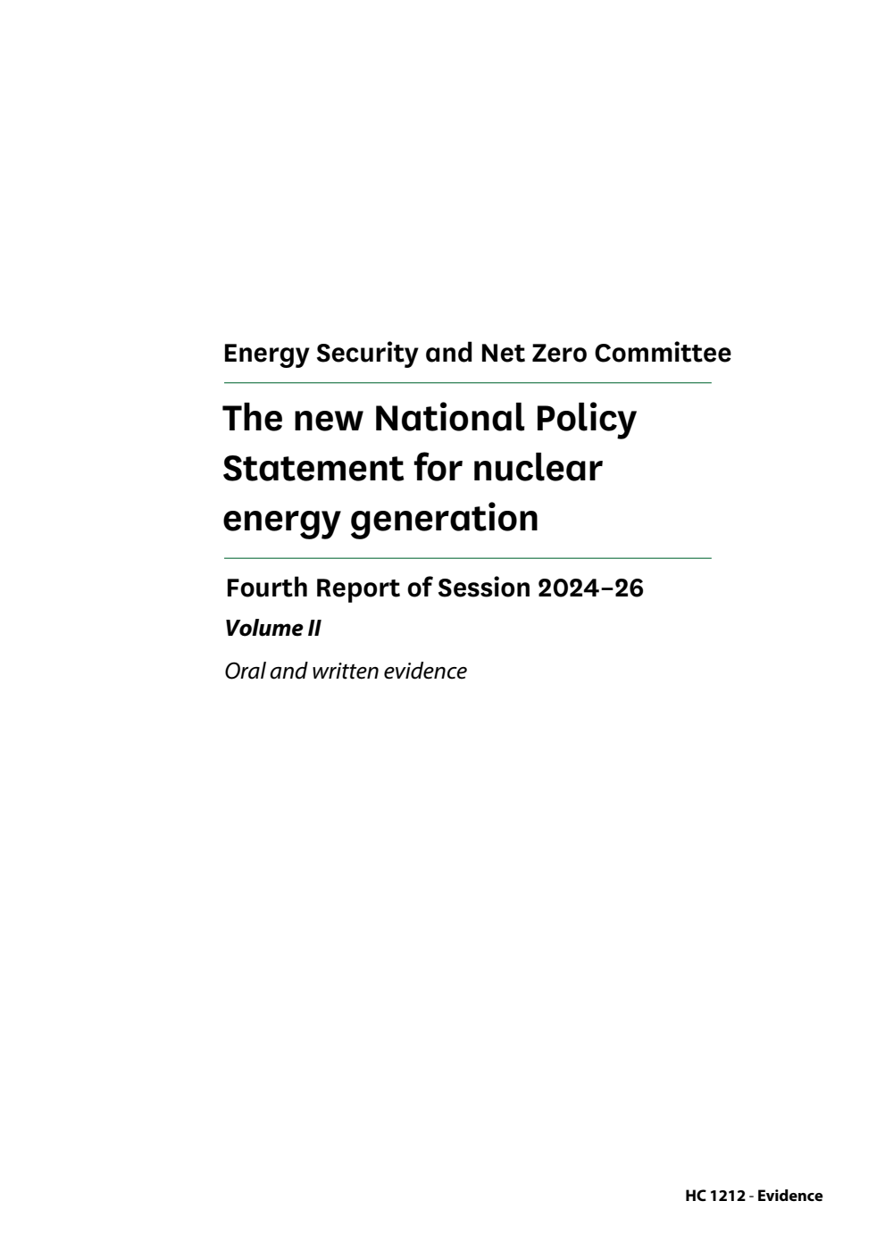Energy Security and Net Zero Committee 4th Report.  The new National Policy Statement for nuclear energy generation Volume 2. Oral and written evidence