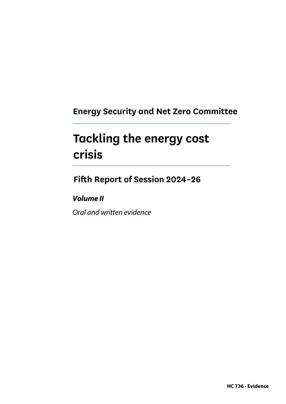 Energy Security and Net Zero Committee 5th Report.  Tackling the energy cost crisis Volume 2. Oral and written evidence