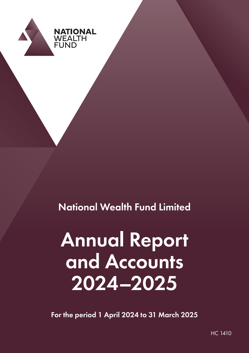 National Wealth Fund Limited Annual Report and Accounts 2024-2025 for the period 1 April 2024 to 31 March 2025