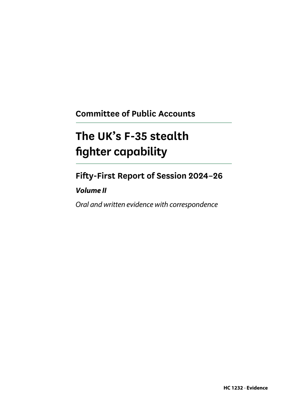 Public Accounts Committee 51st Report. The UK’s F-35 stealth fighter capability Volume 2. Oral and written evidence with correspondence