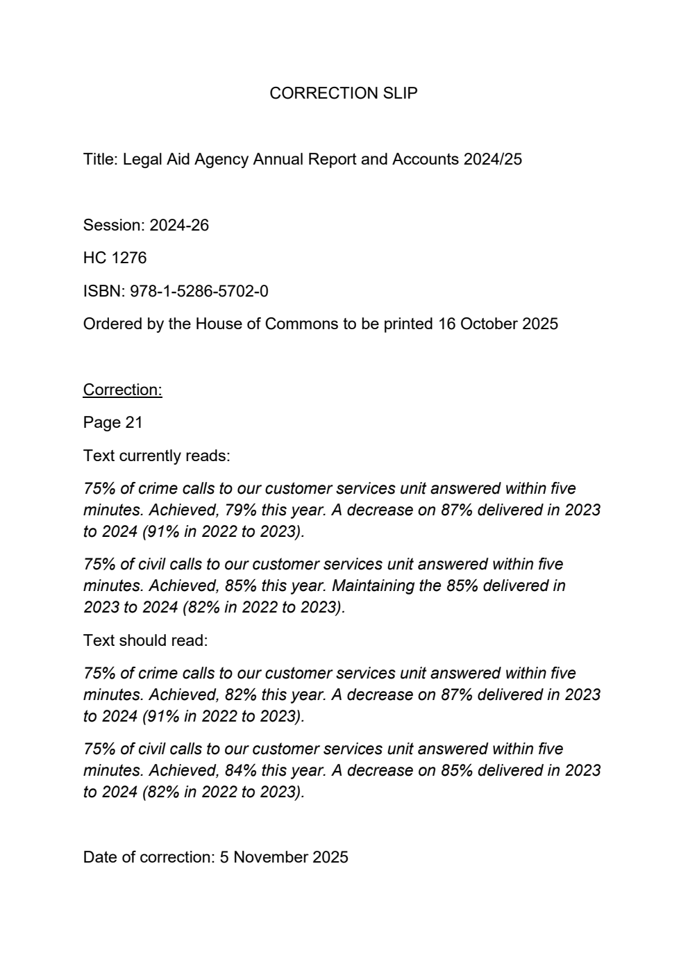 Legal Aid Agency Annual Report and Accounts 2024 to 2025 for the period 1 April 2024 to 31 March 2025. Correction Slip, November 2025