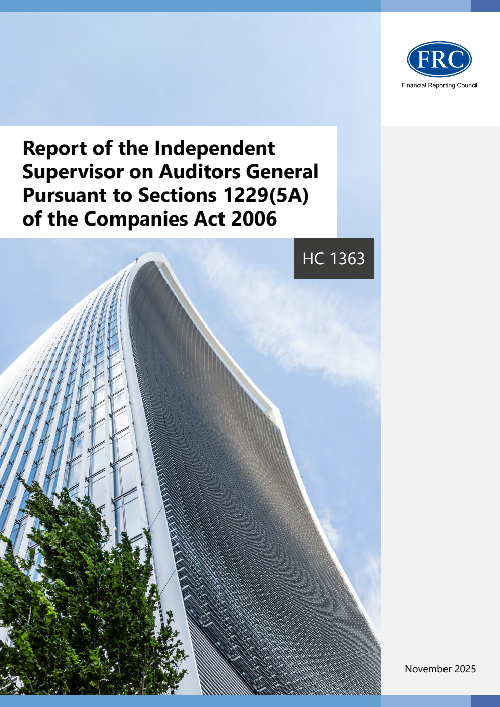 Report of the Independent Supervisor on Auditors General. Pursuant to Sections 1229(5A) of the Companies Act 2006