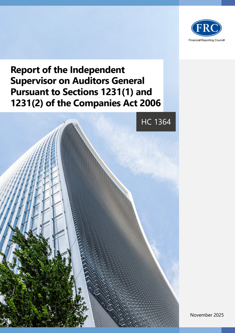 Report of the Independent Supervisor on Auditors General. Pursuant to Sections 1231(1) and 1231(2) of the Companies Act 2006