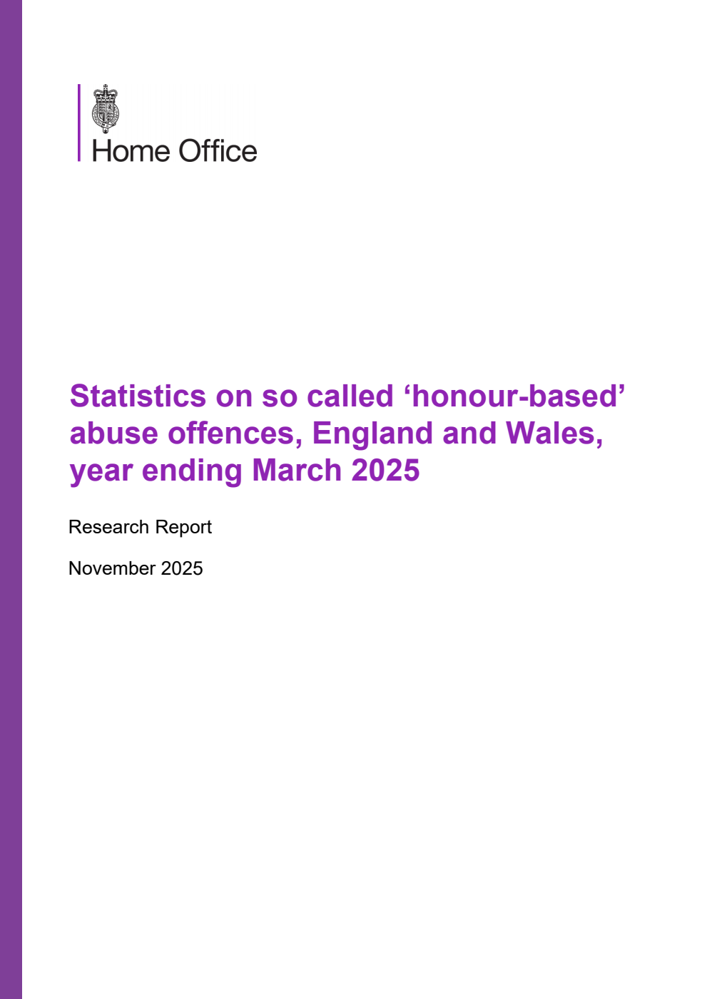 Home Office Research Report Statistics on so called ‘honour-based’ abuse offences, England and Wales, year ending March 2025
