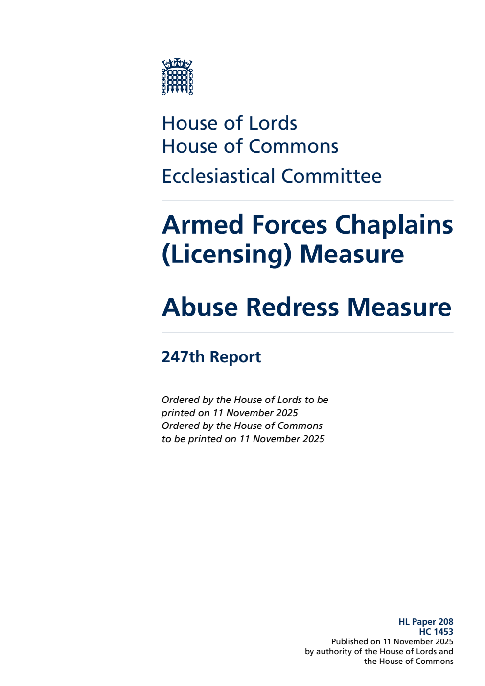 Ecclesiastical Committee 247th Report. Armed Forces Chaplains (Licensing) Measure. Abuse Redress Measure Volume 1. Report