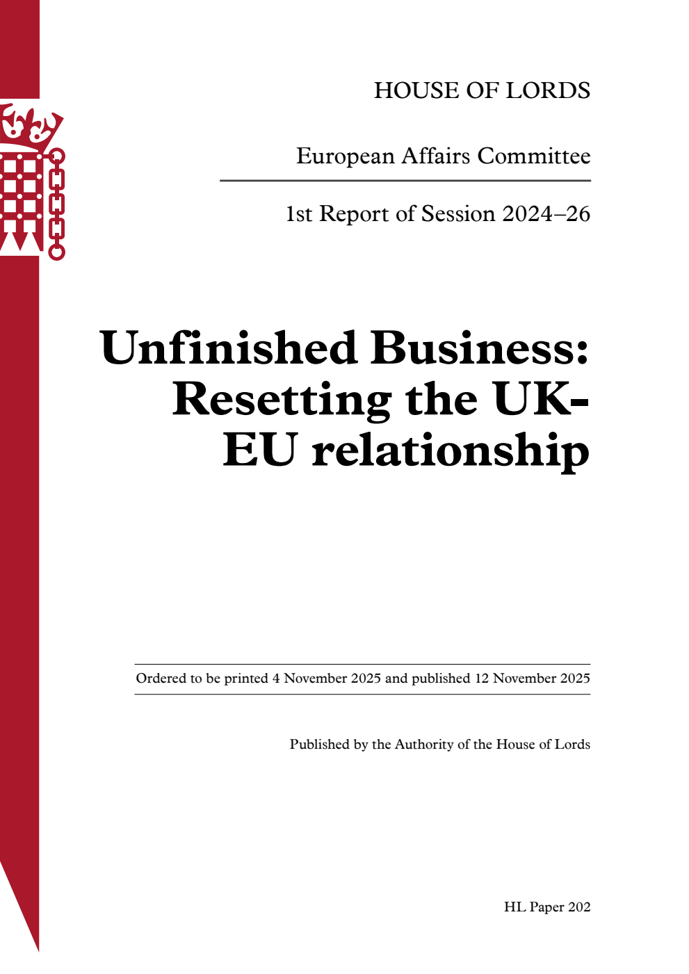 European Affairs Committee 1st Report. Unfinished Business: Resetting the UK-EU relationship Volume 1. Report