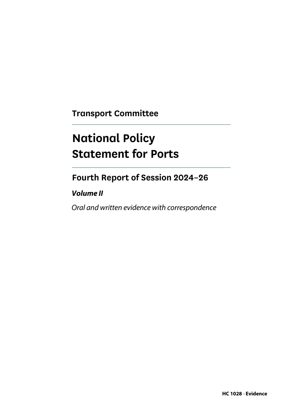 Transport Committee 4th Report. National Policy Statement for Ports Volume 2. Oral and written evidence with correspondence