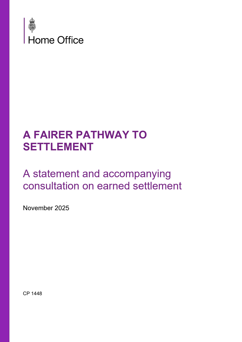 A Fairer Pathway to Settlement: A statement and accompanying consultation on earned settlement