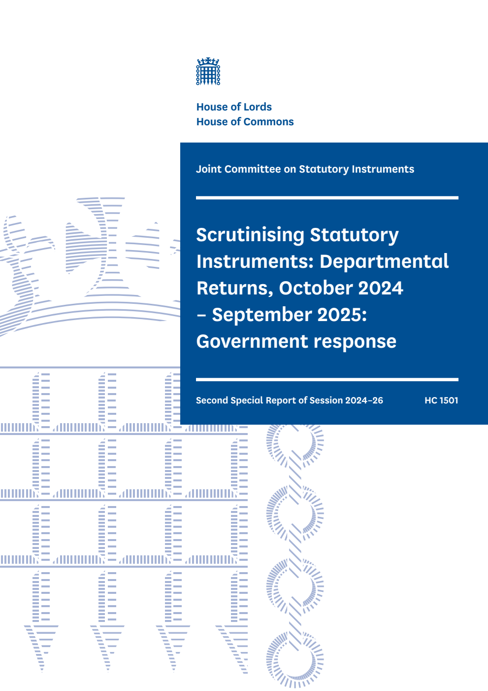 Joint Committee on Statutory Instruments 2nd Special Report. Scrutinising Statutory Instruments: Departmental Returns, October 2024 – September 2025: Government response