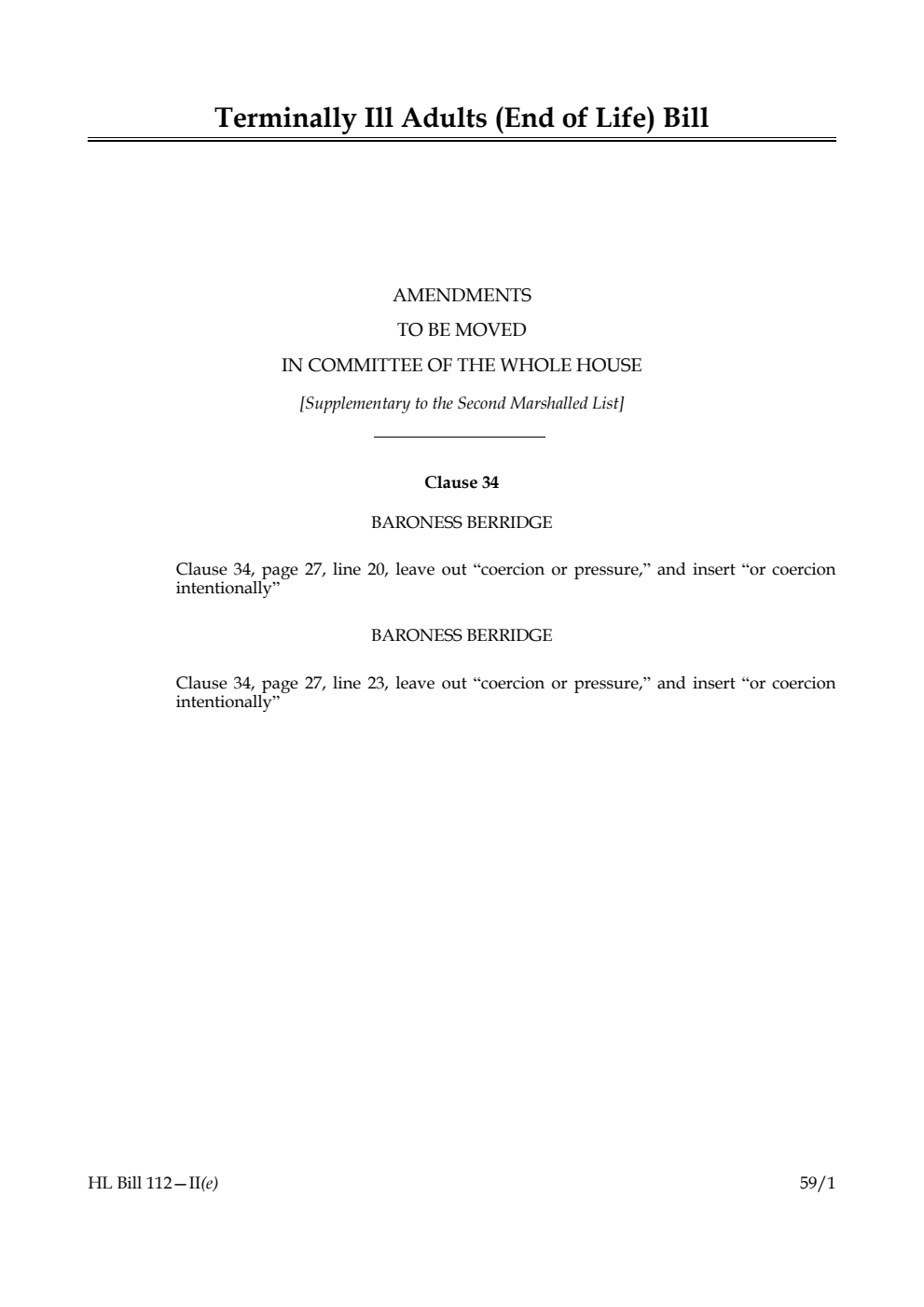 Terminally Ill Adults (End of Life) Bill Amendments to be moved in Committee of the Whole House [Supplementary to the Second Marshalled List]