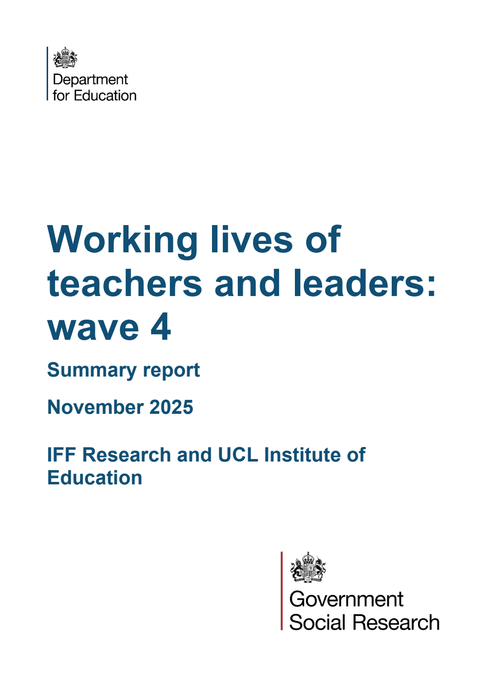 DFE-RR 1578 Working lives of teachers and leaders: wave 4. Summary report. November 2025