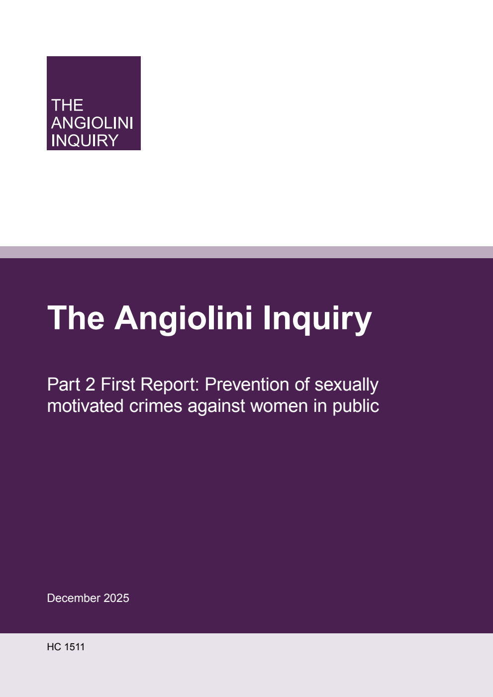 The Angiolini Inquiry. Part 2 First Report: Prevention of sexually motivated crimes against women in public