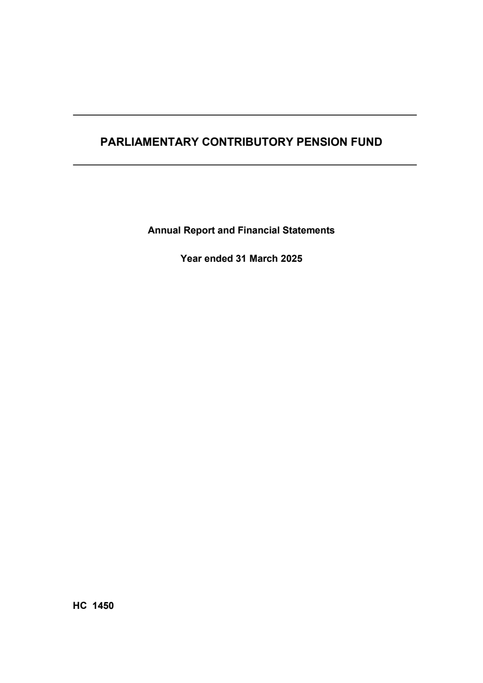 Parliamentary Contributory Pension Fund Annual Report and Financial Statements Year ended 31 March 2025