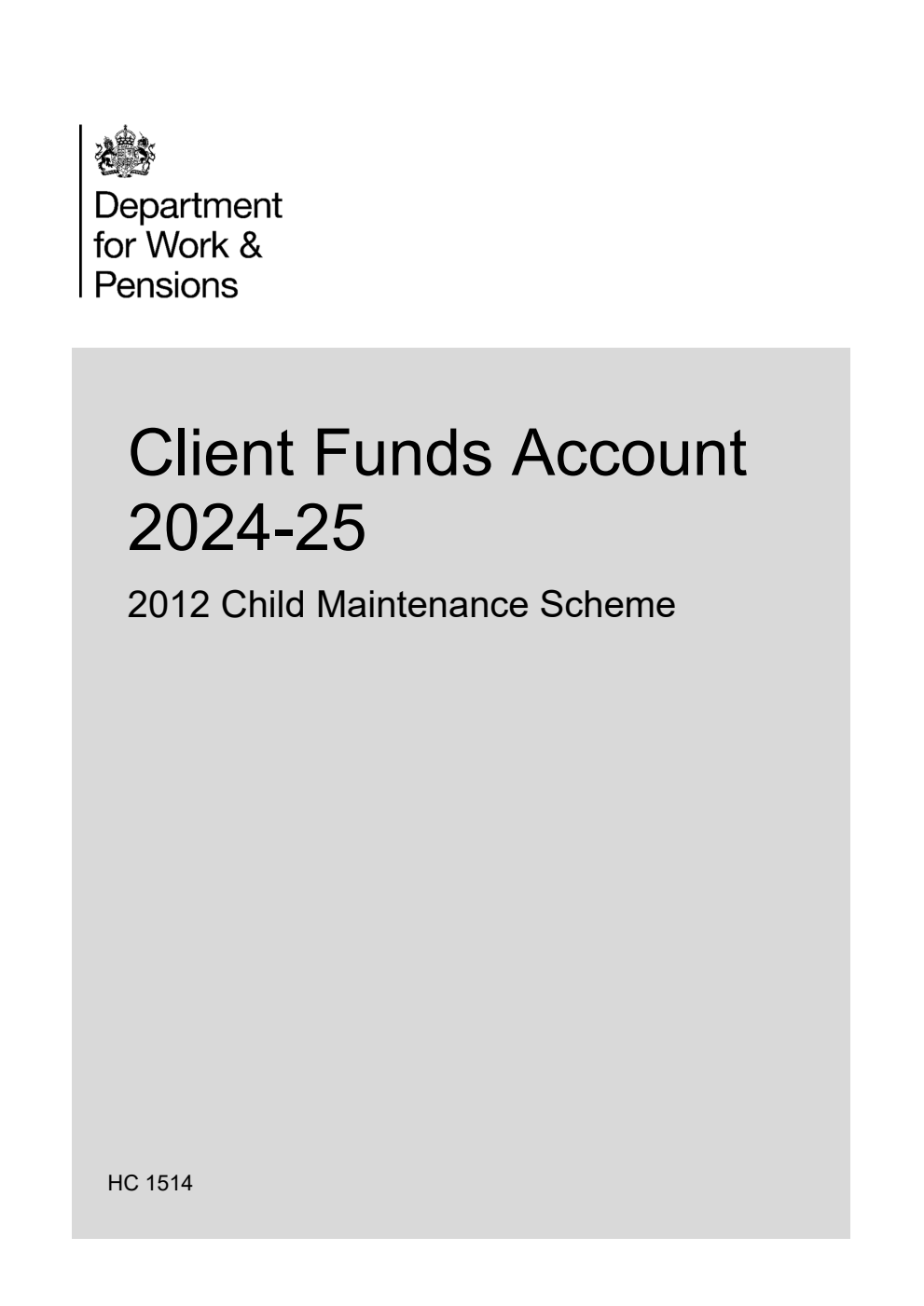 Client Funds Account 2024-25. 2012 Child Maintenance Scheme