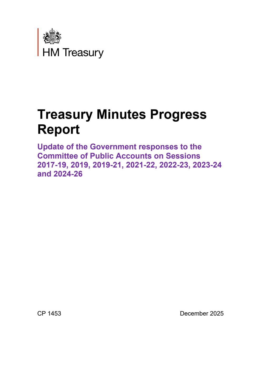 Treasury Minutes Progress Report Update of the Government responses to the Committee of Public Accounts on Sessions 2017-19, 2019, 2019-21, 2021-22, 2022-23, 2023-24 and 2024-26