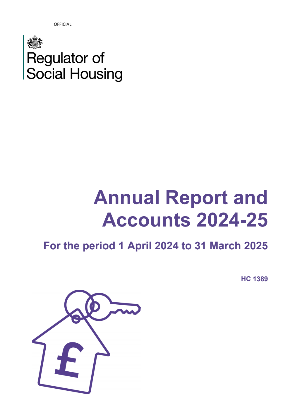 Regulator of Social Housing Annual Report and Accounts 2024-25 for the period 1 April 2024 to 31 March 2025