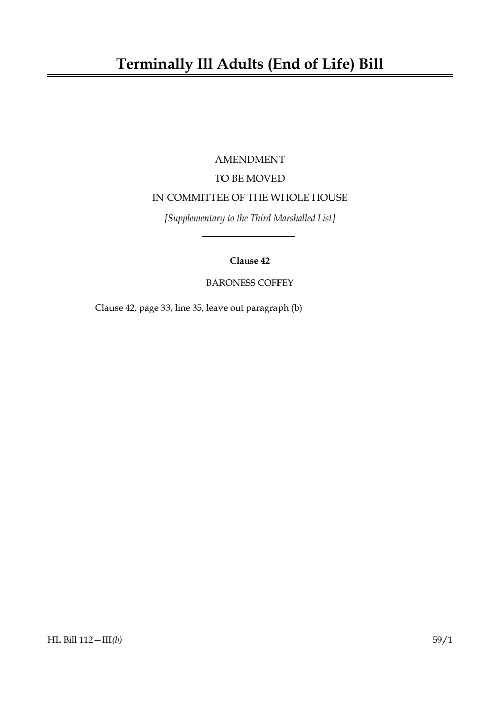 Terminally Ill Adults (End of Life) Bill Amendment to be moved in Committee of the Whole House [Supplementary to the Third Marshalled List