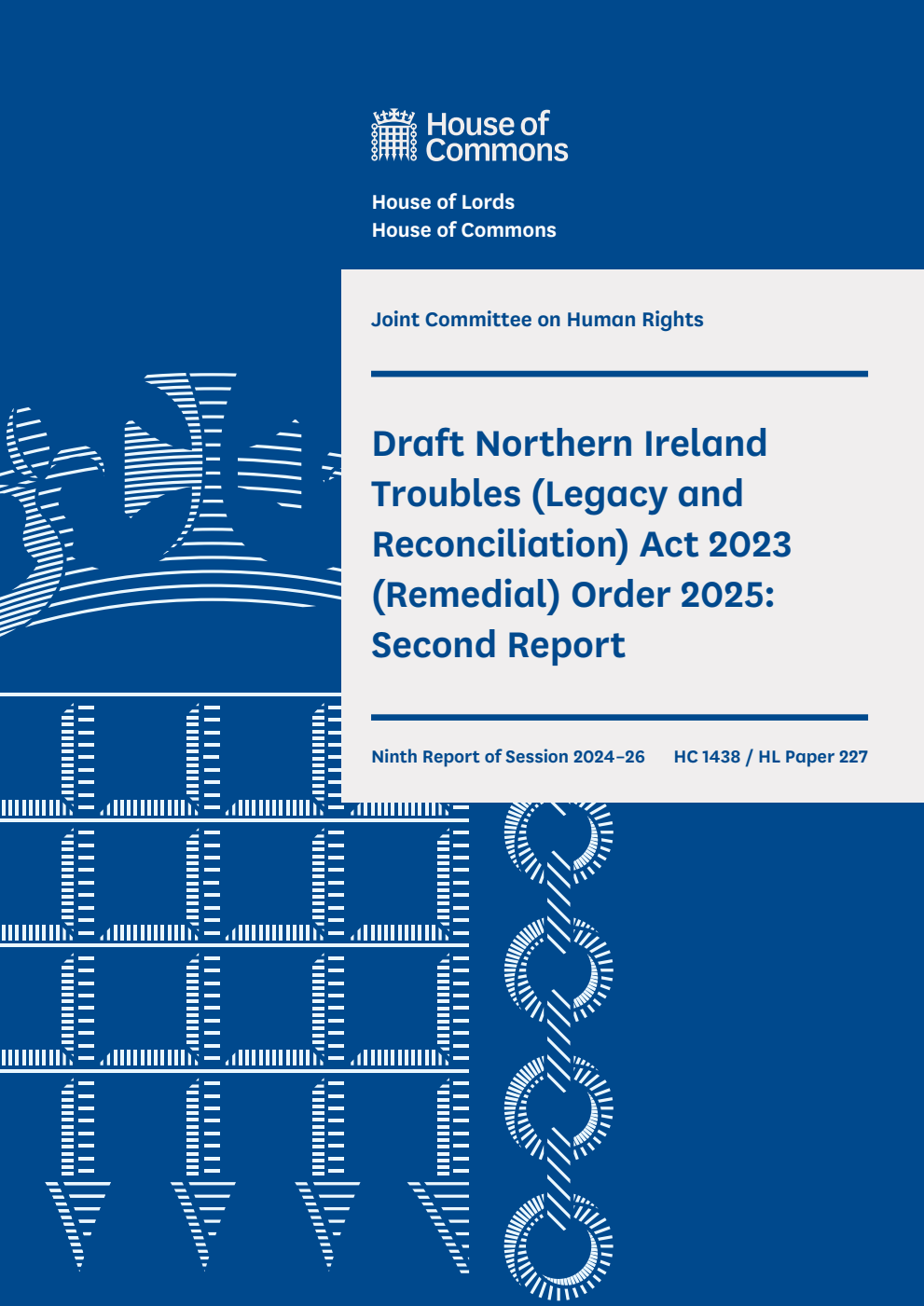 Joint Committee on Human Rights 9th Report. Draft Northern Ireland Troubles (Legacy and Reconciliation) Act 2023 (Remedial) Order 2025: Second Report