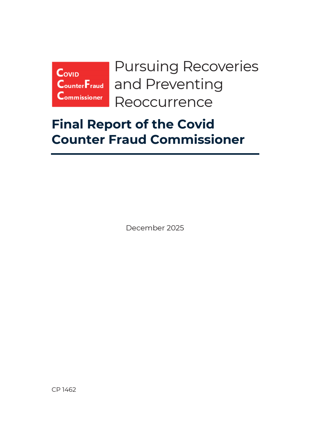 Final Report of the Covid Counter Fraud Commissioner. Pursuing Recoveries and Preventing Reoccurrence