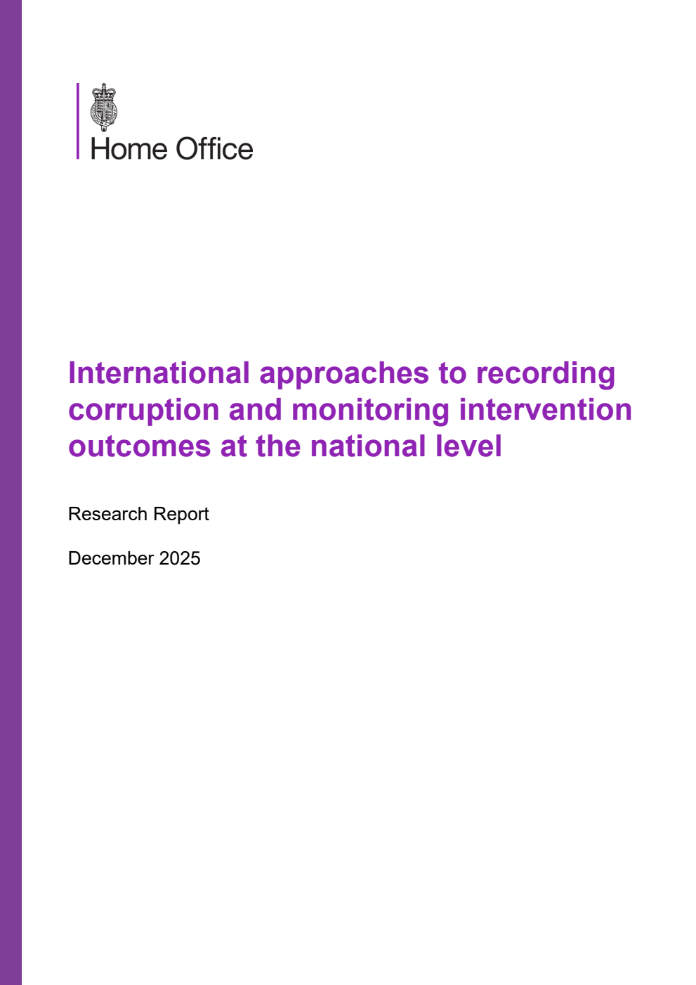 Home Office Research Report International approaches to recording corruption and monitoring intervention outcomes at the national level