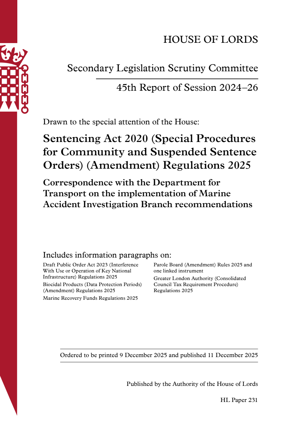 Secondary Legislation Scrutiny Committee 45th Report. Drawn to the special attention of the House: Sentencing Act 2020 (Special Procedures for Community and Suspended Sentence Orders) (Amendment) Regulations 2025. Correspondence with the Department for Transport on the implementation of Marine Accident Investigation Branch recommendations