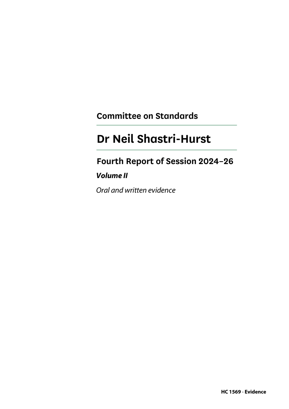 Standards Committee 4th Report. Dr Neil Shastri-Hurst Volume 2. Oral and written evidence