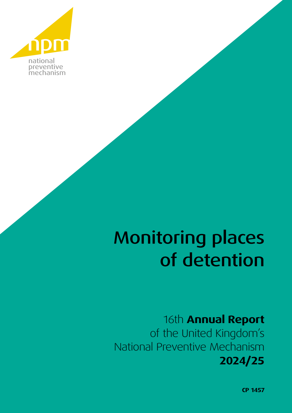 Monitoring places of detention: Sixteenth Annual Report of the United Kingdom’s National Preventive Mechanism 2024/25