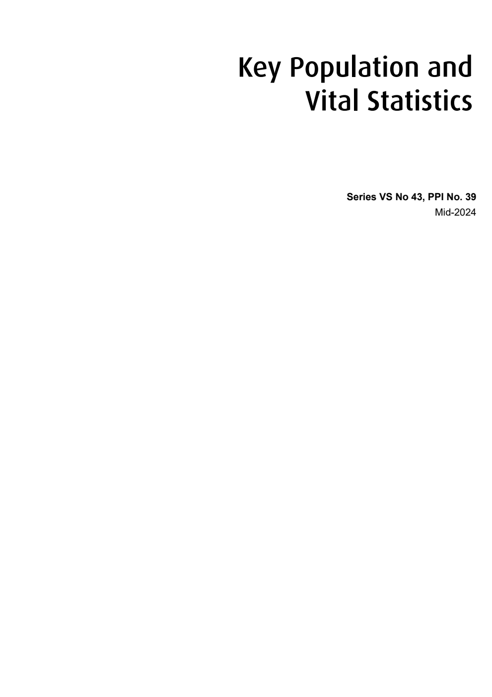 Series VS Number 43 PPI Number 39 Key Population and Vital Statistics Mid-2024