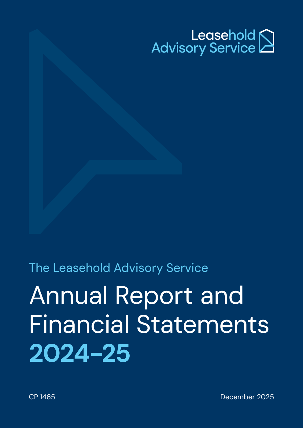 The Leasehold Advisory Service Annual Report and Financial Statements 2024-25 for the year ended 31 March 2025