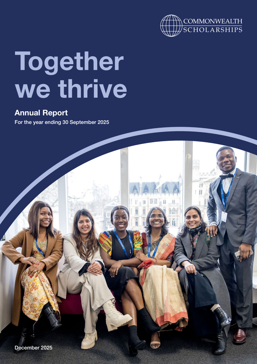 Commonwealth Scholarship Commission in the United Kingdom Annual Report for the year ending 30 September 2025. Together we thrive