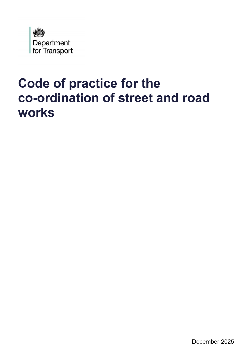 Code of practice for the  co-ordination of street and road works.  6th edition. December 2025