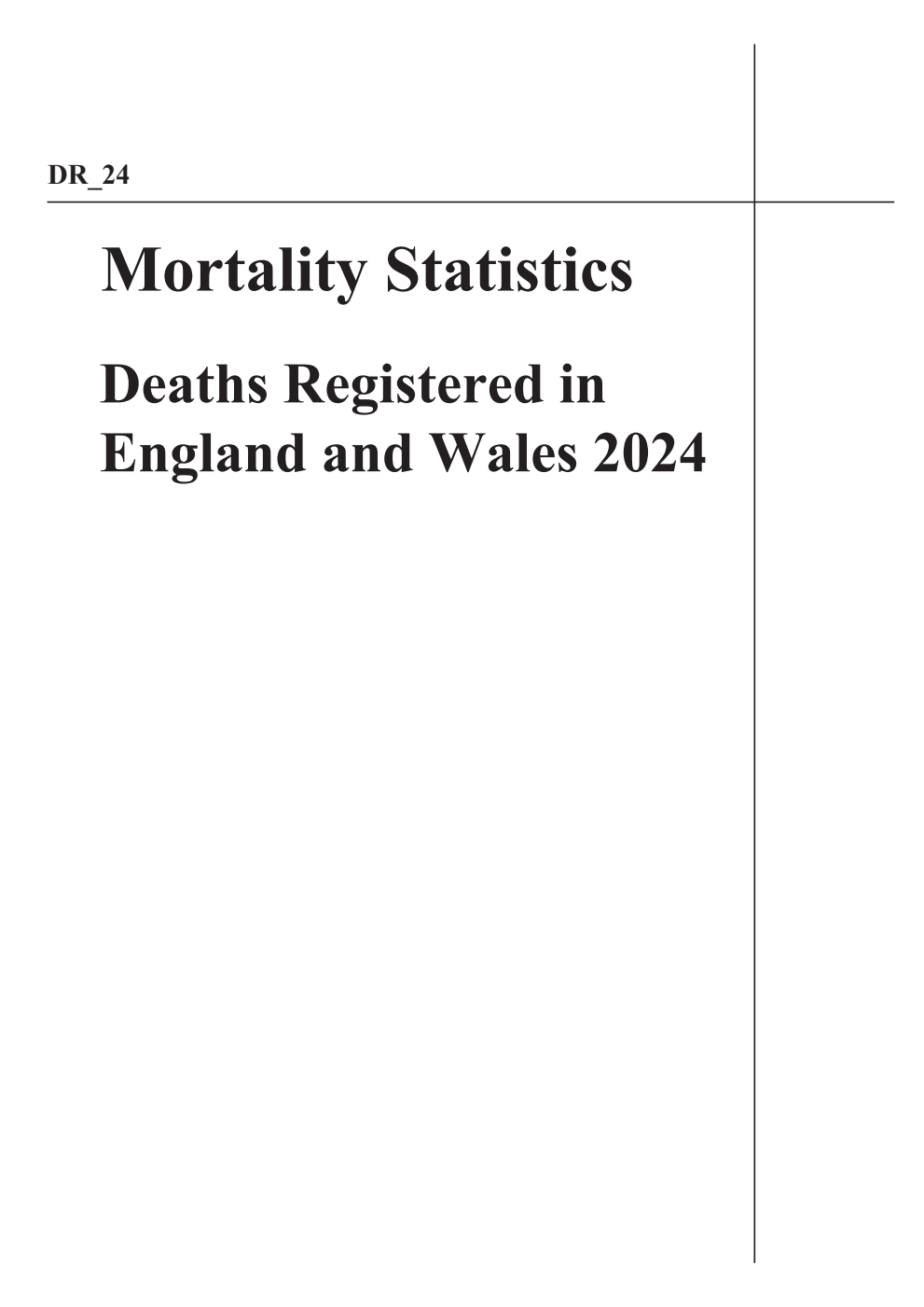 Series DR_24 Mortality Statistics Deaths Registered in England and Wales in 2024
