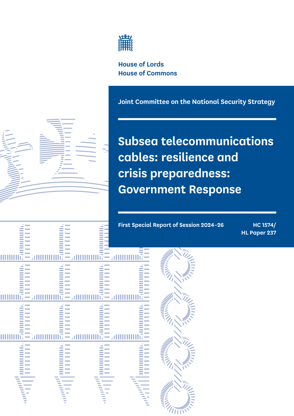 Joint Committee on the National Security Strategy 1st Special Report. Subsea telecommunications cables: resilience and crisis preparedness: Government Response