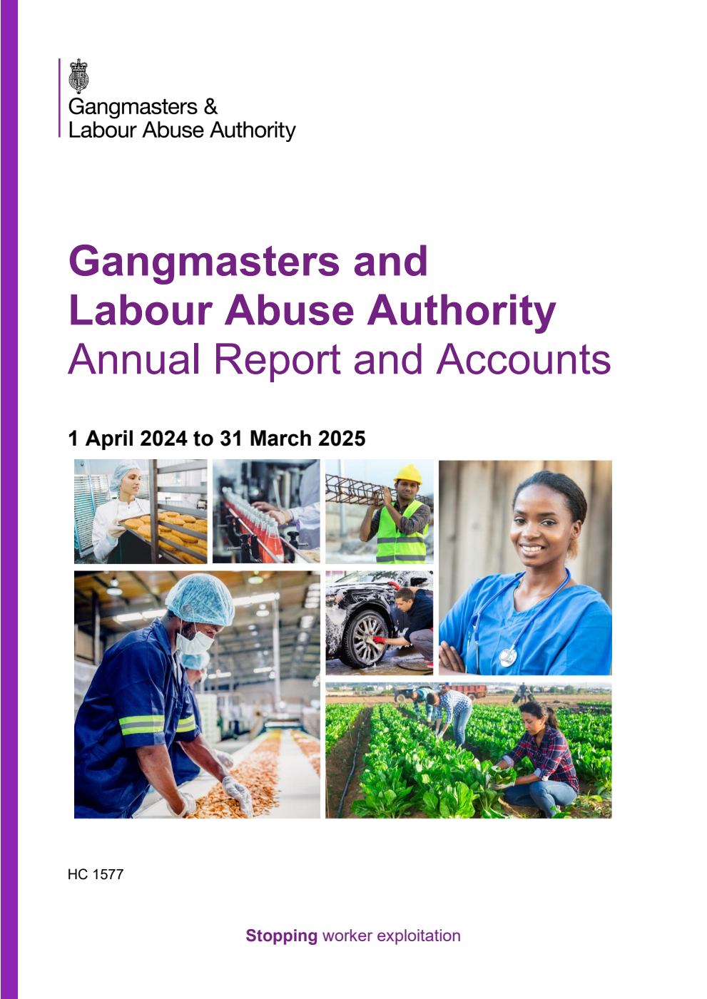Gangmasters and Labour Abuse Authority Annual Report and Accounts 1 April 2024 to 31 March 2025