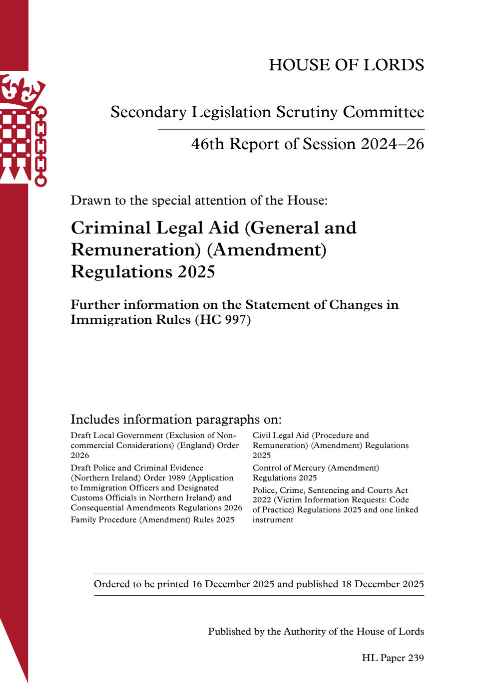 Secondary Legislation Scrutiny Committee 46th Report. Drawn to the special attention of the House: Criminal Legal Aid (General and Remuneration) (Amendment) Regulations 2025