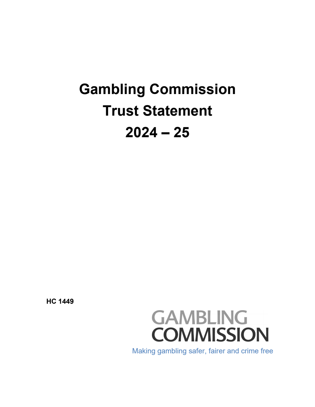 Gambling Commission Trust Statement 2024-2025 for the period 1 April 2024 to 31 March 2025