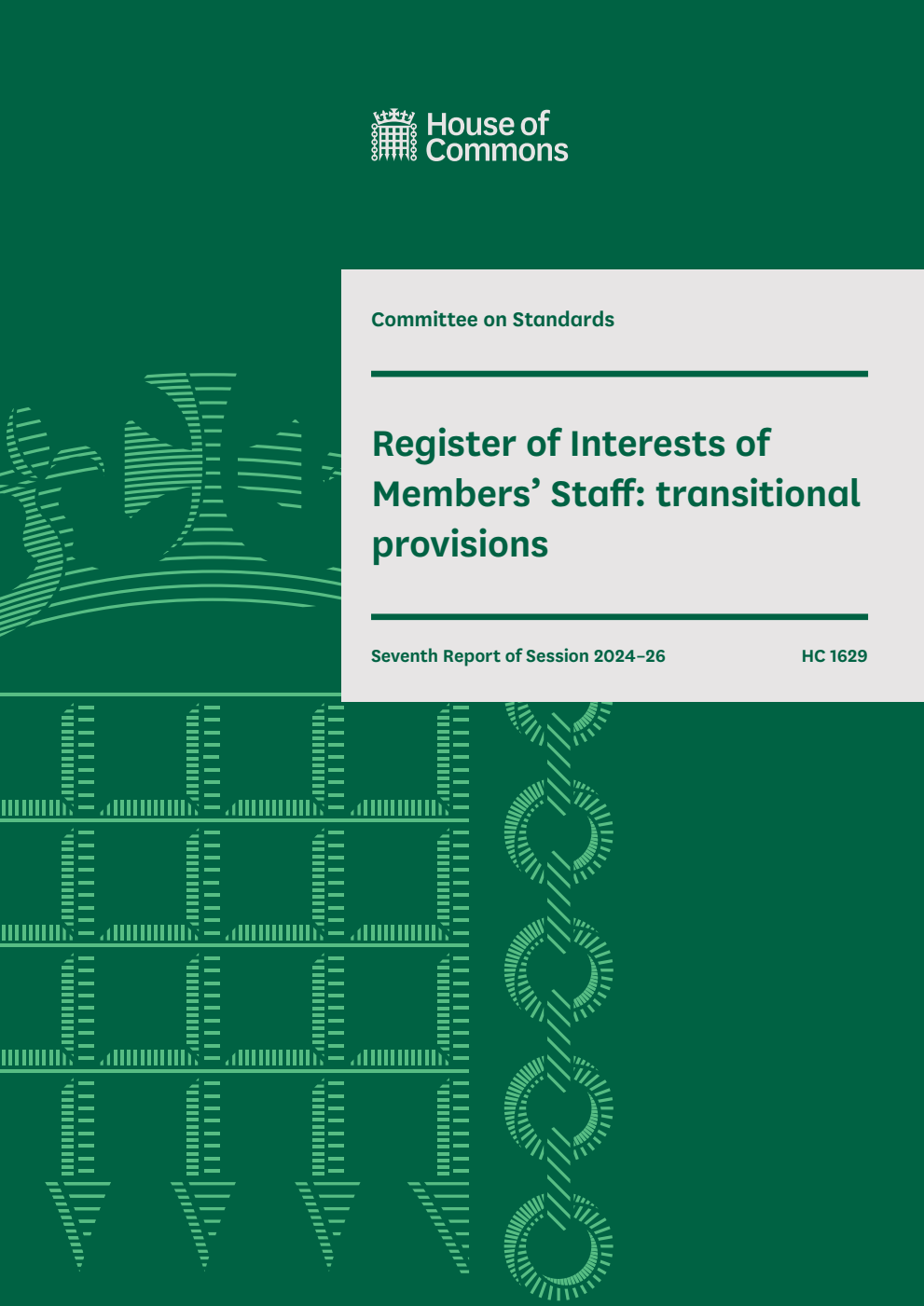 Standards Committee 7th Report. Register of Interests of Members’ Staff: transitional provisions