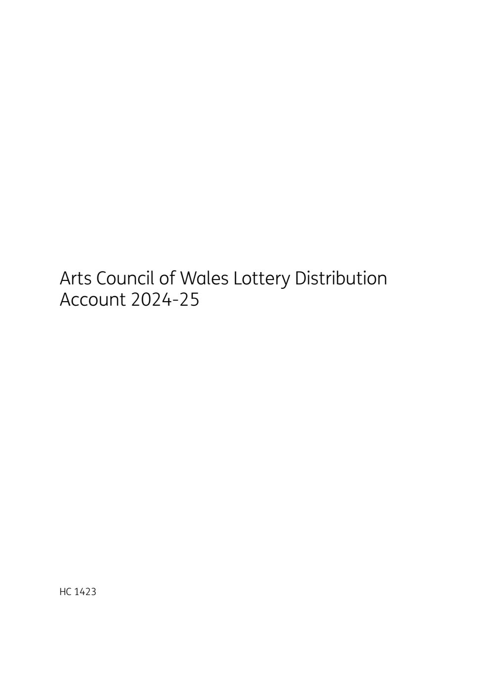 Arts Council of Wales Lottery Distribution Account 2024-25