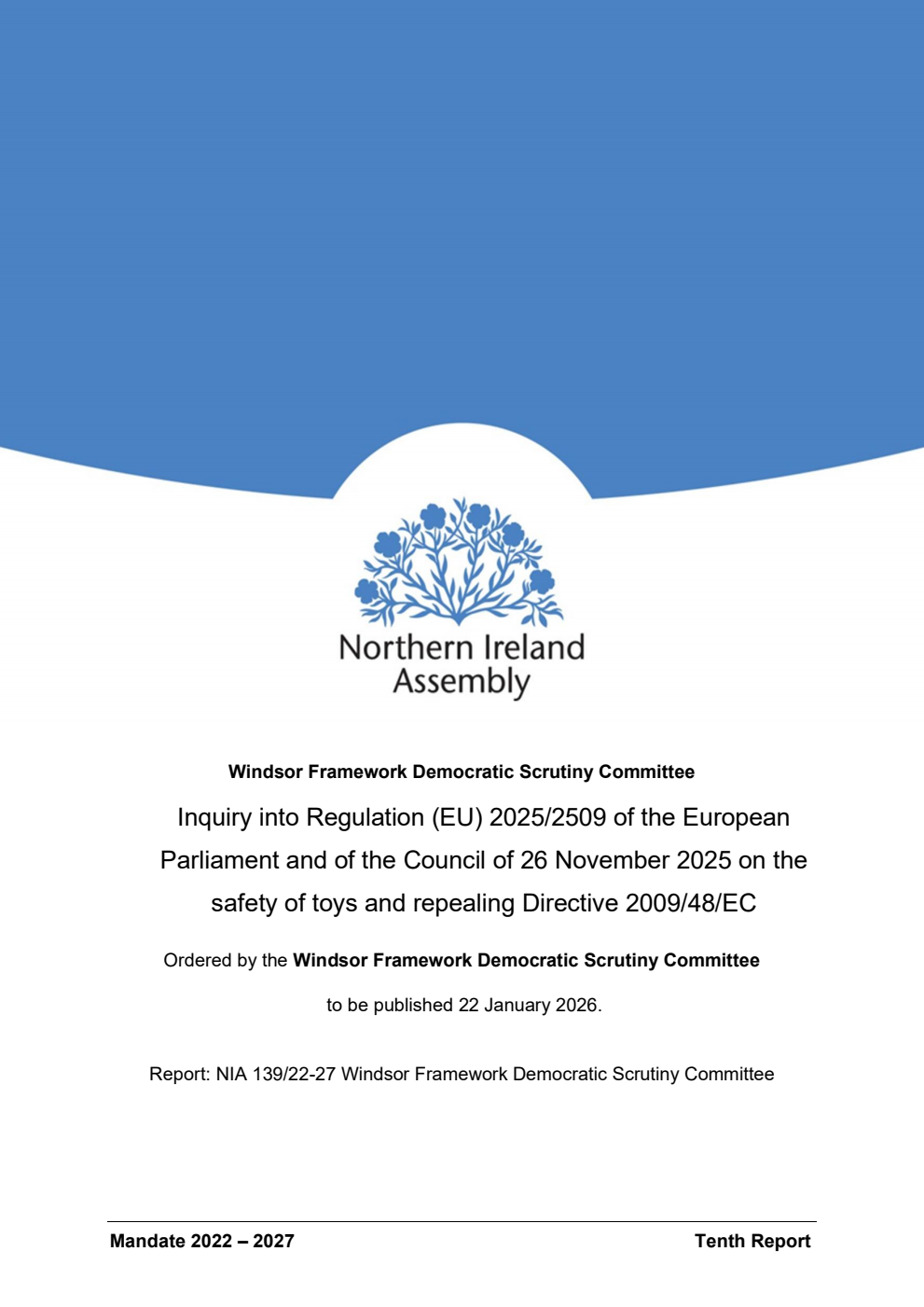 Windsor Framework Democratic Scrutiny Committee 10th Report. Inquiry into Regulation (EU) 2025/2509 of the European Parliament and of the Council of 26 November 2025 on the safety of toys and repealing Directive 2009/48/EC
