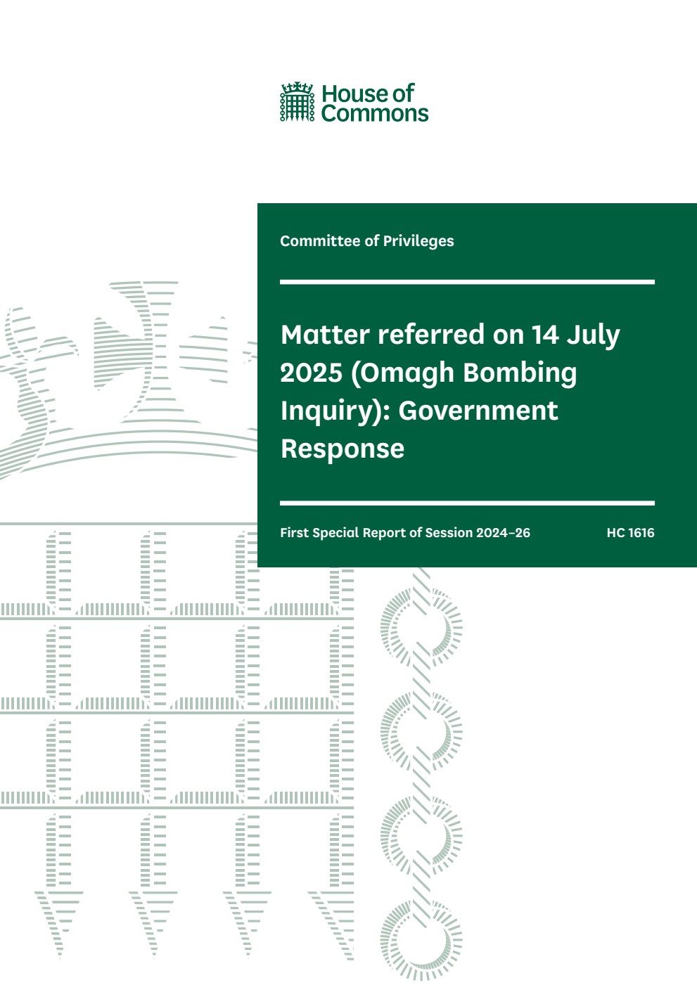 Privileges Committee 1st Special Report. Matter referred on 14 July 2025 (Omagh Bombing Inquiry): Government Response