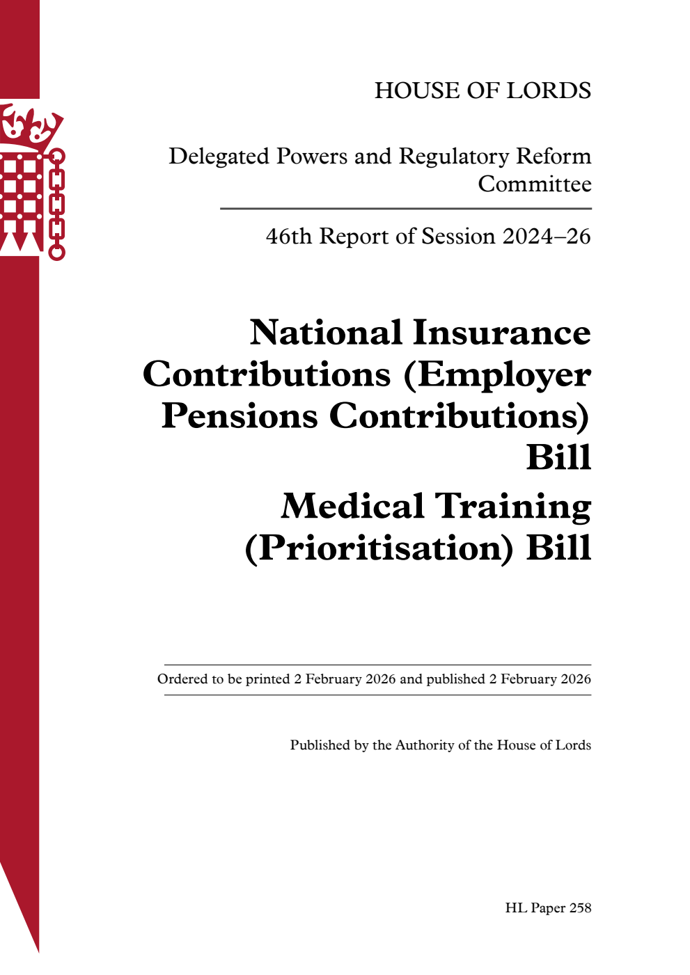 Delegated Powers and Regulatory Reform Committee 46th Report. National Insurance Contributions (Employer Pensions Contributions) Bill. Medical Training (Prioritisation) Bill
