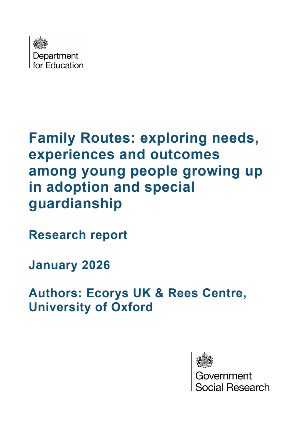 DFE-RR 1593 Family Routes: exploring needs, experiences and outcomes among young people growing up in adoption and special guardianship. Research report. January 2026