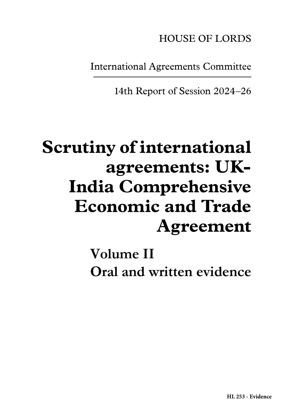 International Agreements Committee 14th Report. Scrutiny of international agreements: UK-India Comprehensive Economic and Trade Agreement Volume 2. Oral and written evidence