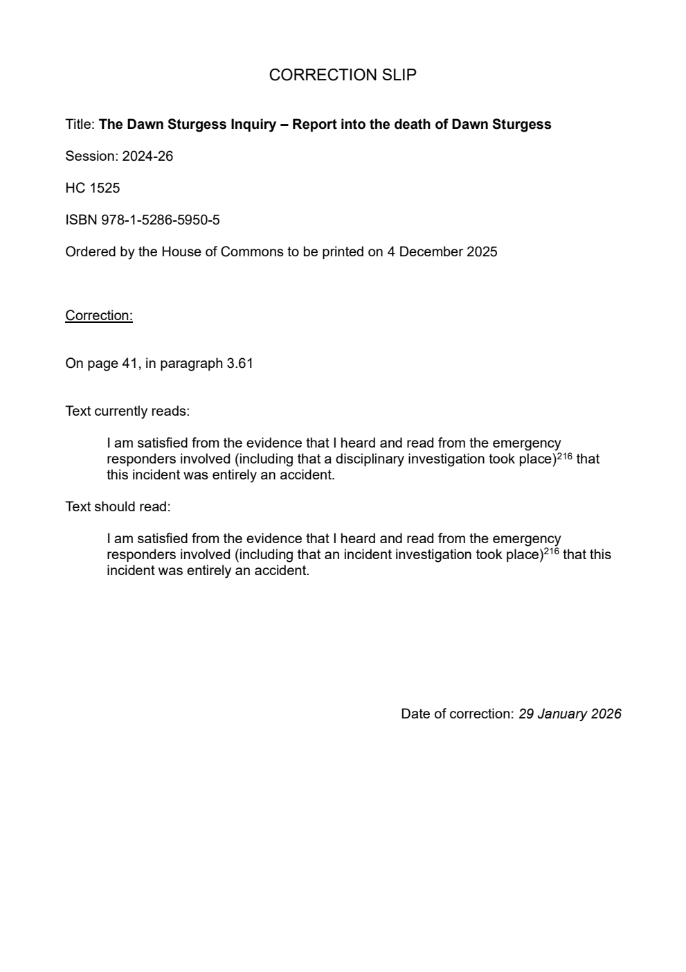 The Dawn Sturgess Inquiry. Report into the death of Dawn Sturgess by The Rt Hon Lord Hughes of Ombersley. Correction Slip, January 2026