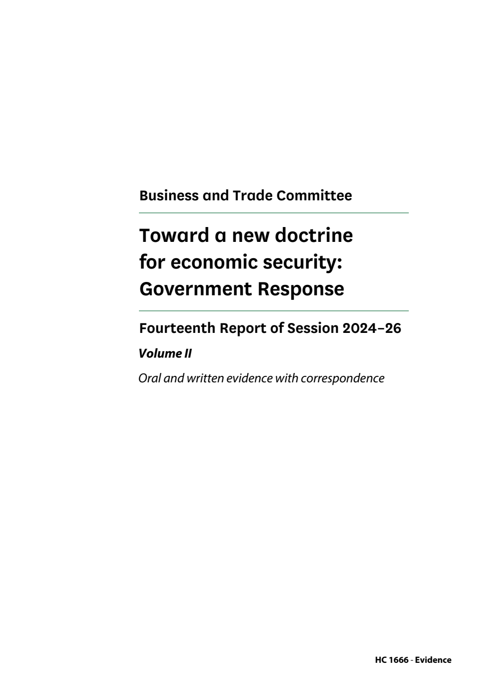 Business and Trade Committee 14th Report. Toward a new doctrine for economic security: Government Response Volume 2. Oral and written evidence with correspondence